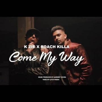 download Come-My-Way-(K-Zie) Roach Killa mp3
